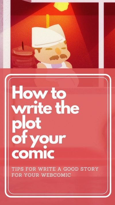 how to write the plot of your comic, writing comic tutorial, writing comics, webtoon webcomic tutorial